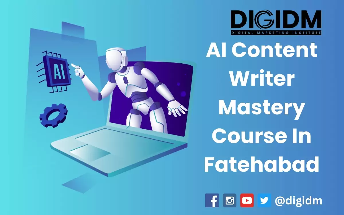 AI Content Writer Mastery Course in Fatehabad: DigiDM Institute