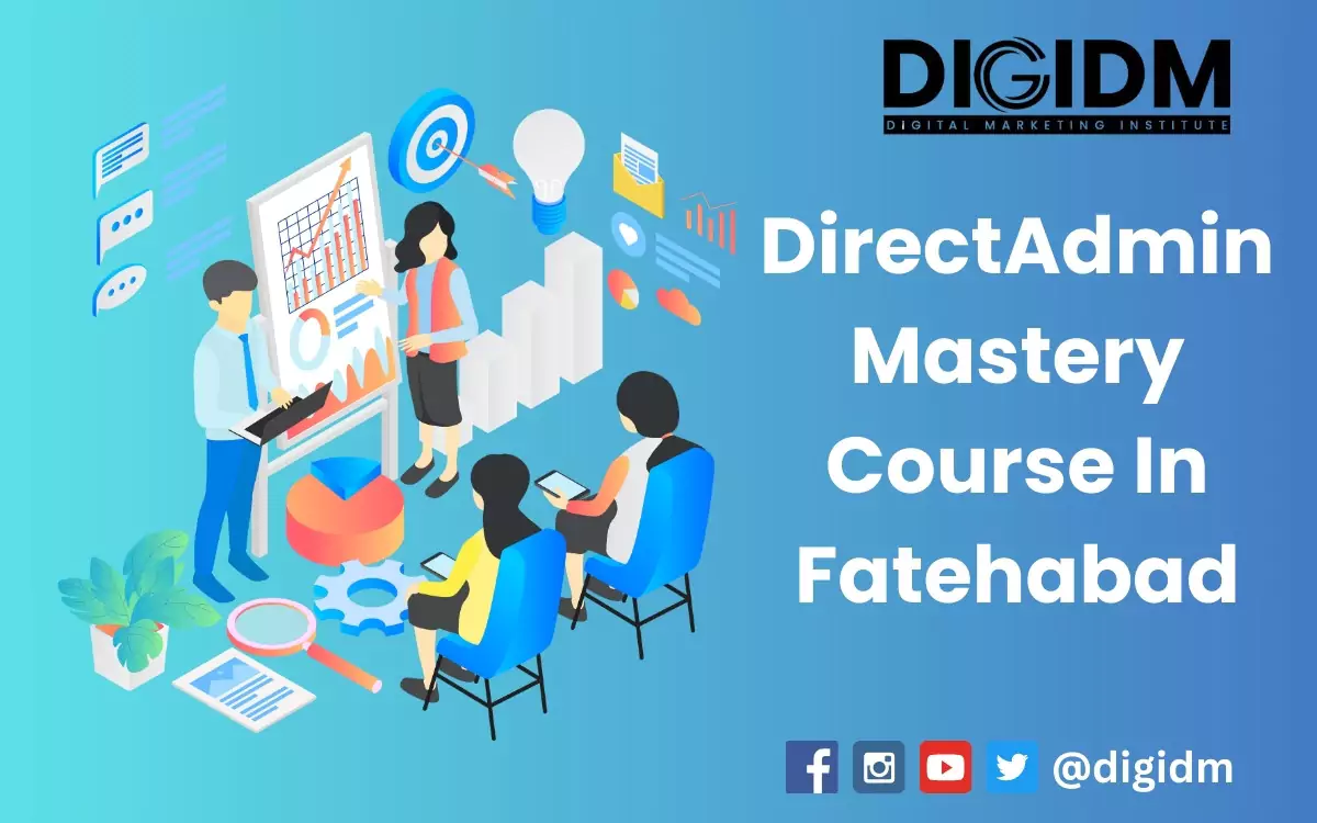 DirectAdmin Mastery Course in Fatehabad: DigiDM Institute