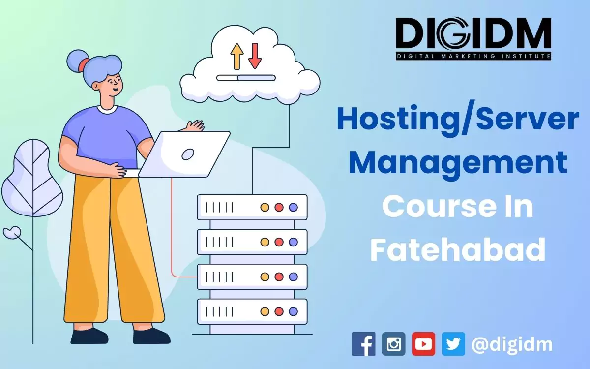 Hosting Server Management Course in Fatehabad: DigiDM Institute