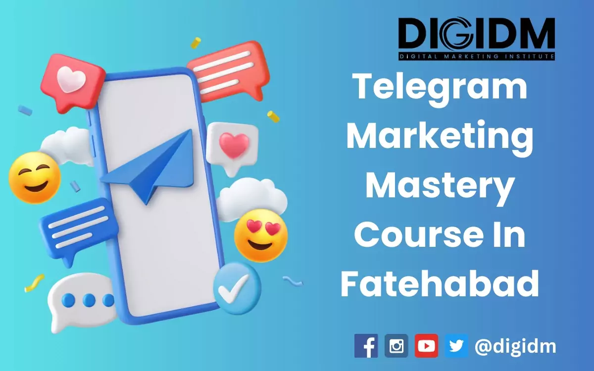 Telegram Marketing Mastery Course in Fatehabad: DigiDM Institute